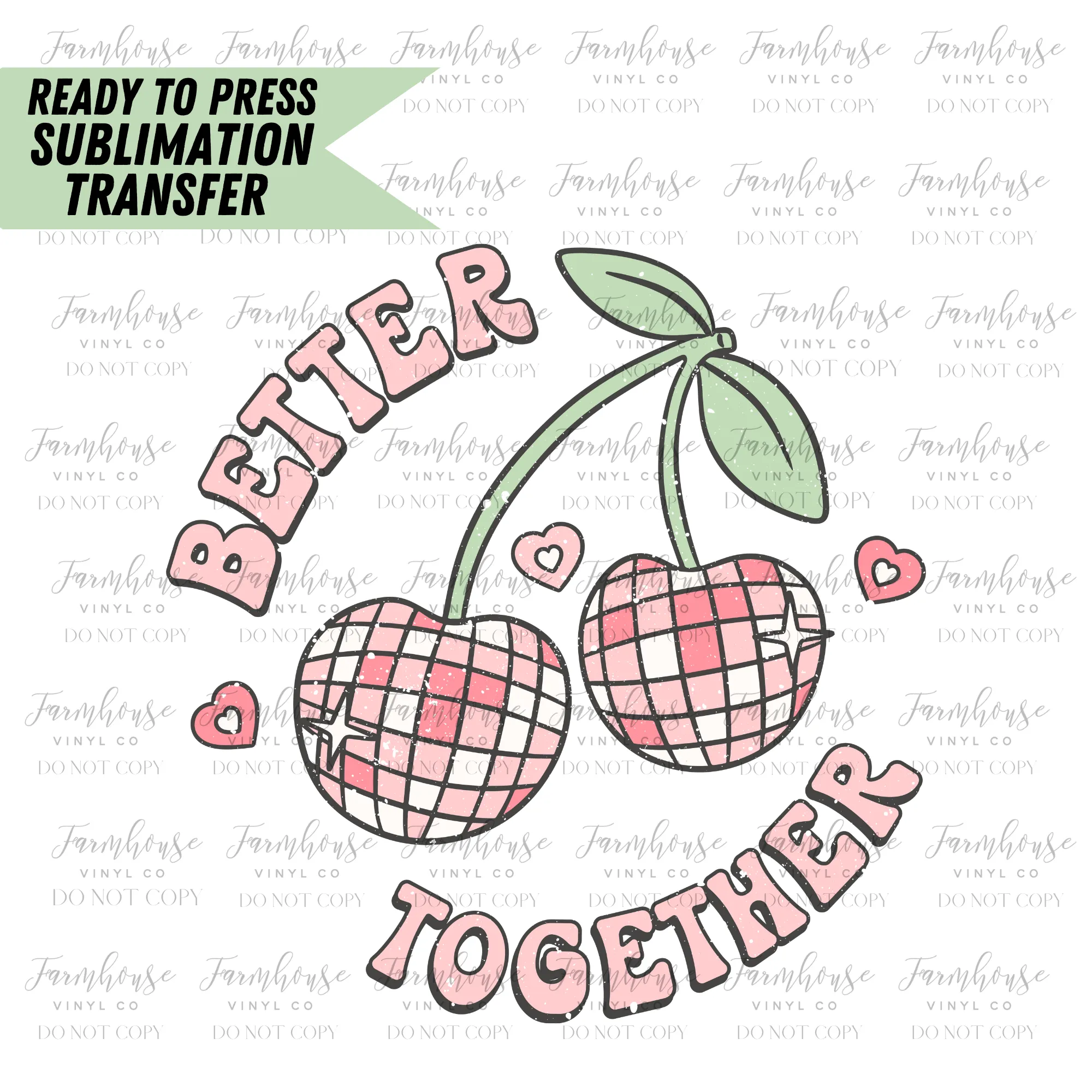 Better Together Cherries Retro Ready To Press Sublimation Transfer